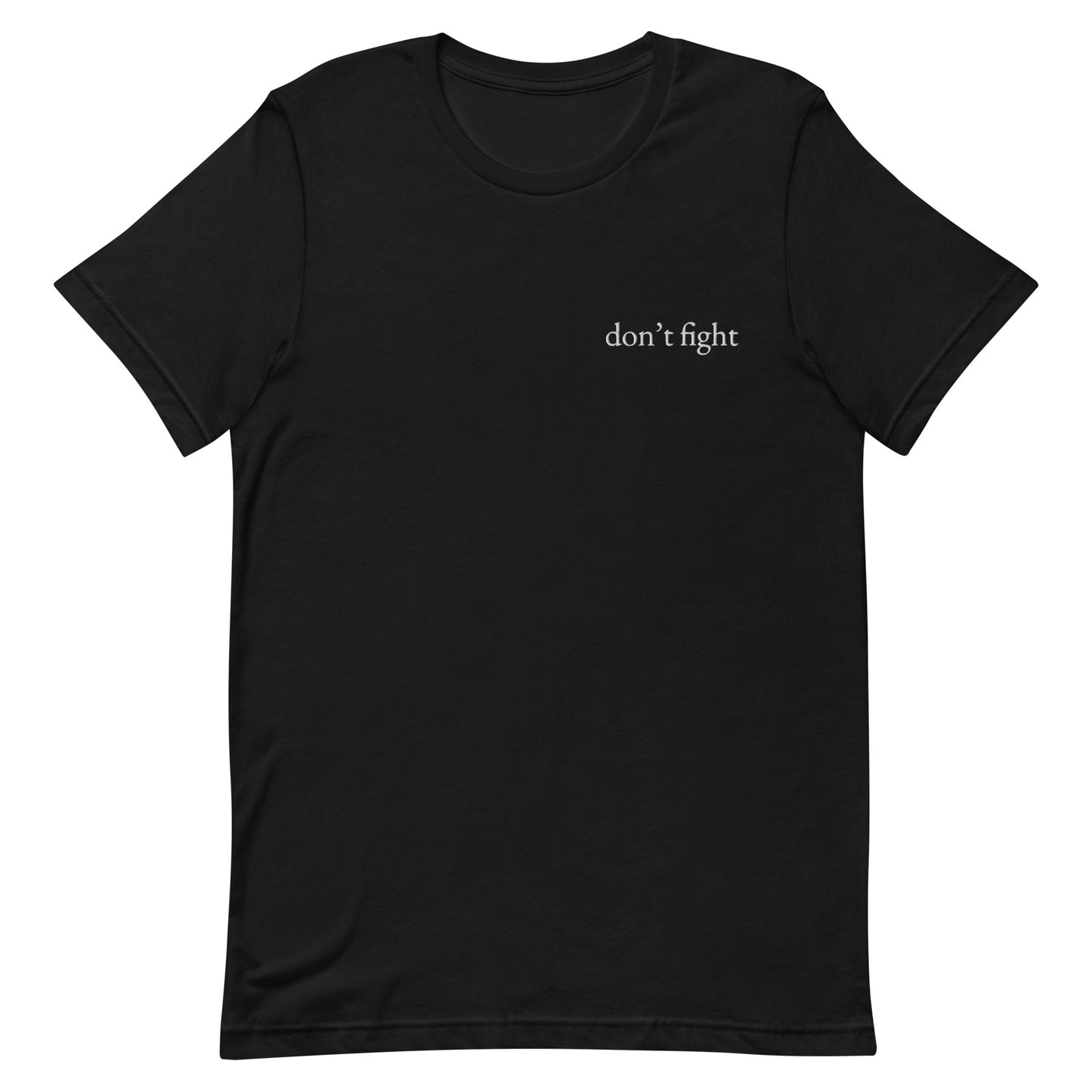 don't fight embroidered
